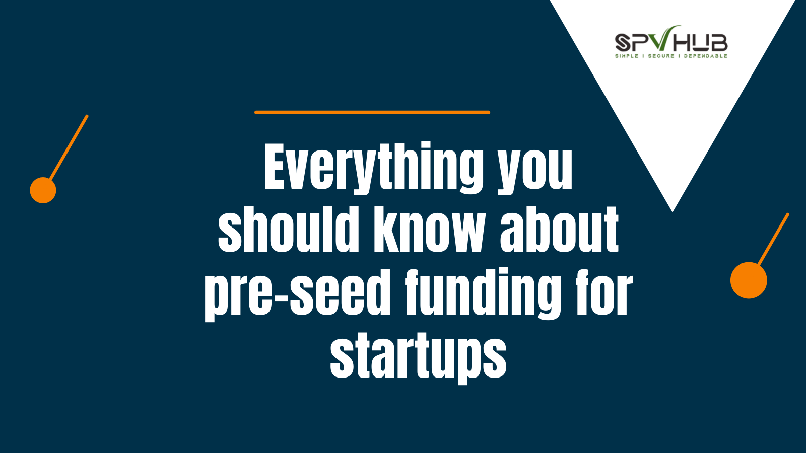 Everything you should know about pre-seed funding for startups