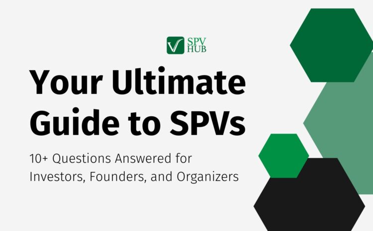 12 Most Common Asked Questions About SPVs for Startups Answered