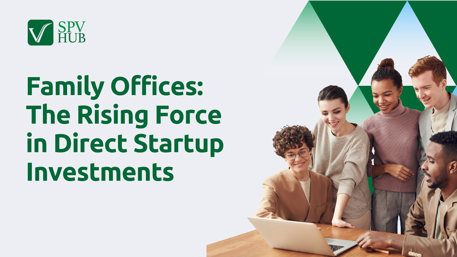 Family Offices: The Rising Force in Direct Startup Investments