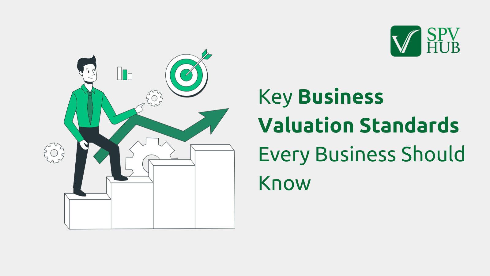 Key Business Valuation Standards Every Business Should Know