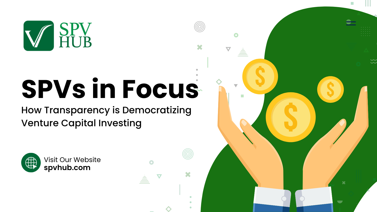 SPVs in Focus: How Transparency is Democratizing Venture Capital Investing