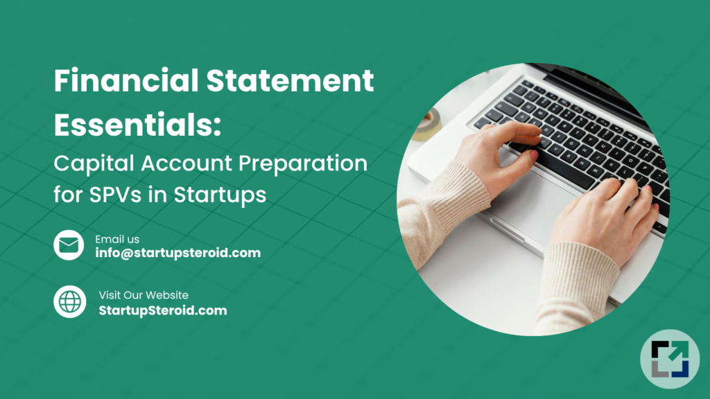 Capital Account Preparation for SPVs in Startups
