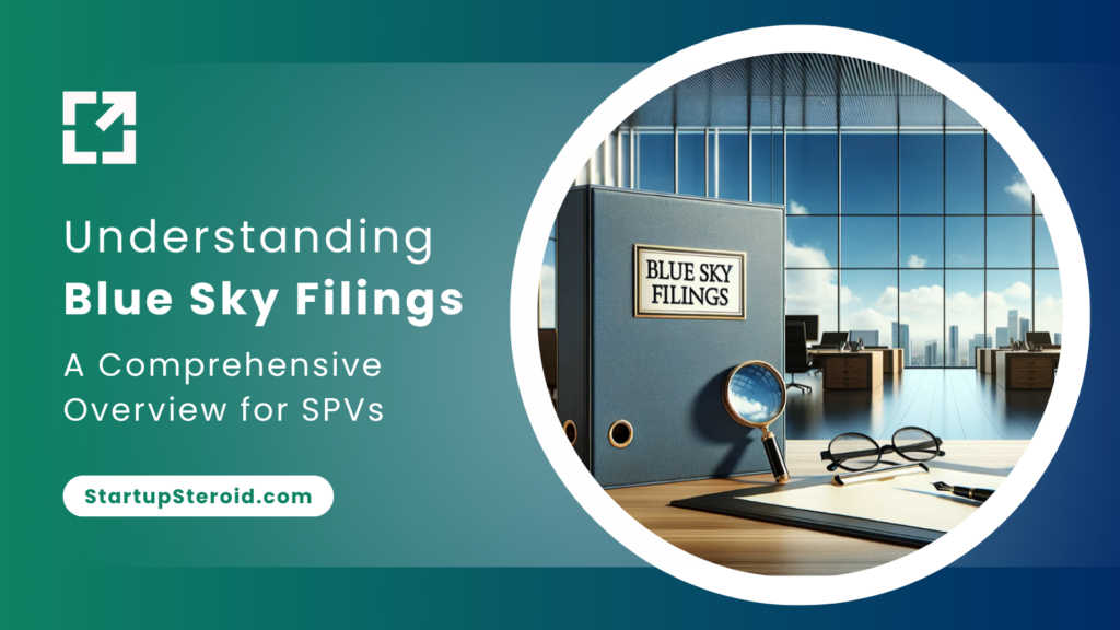 Understanding Blue Sky Filings: A Comprehensive Overview for SPVs