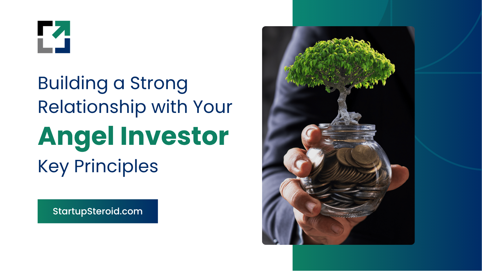 Building a Strong Relationship with Your Angel Investor Key Principles