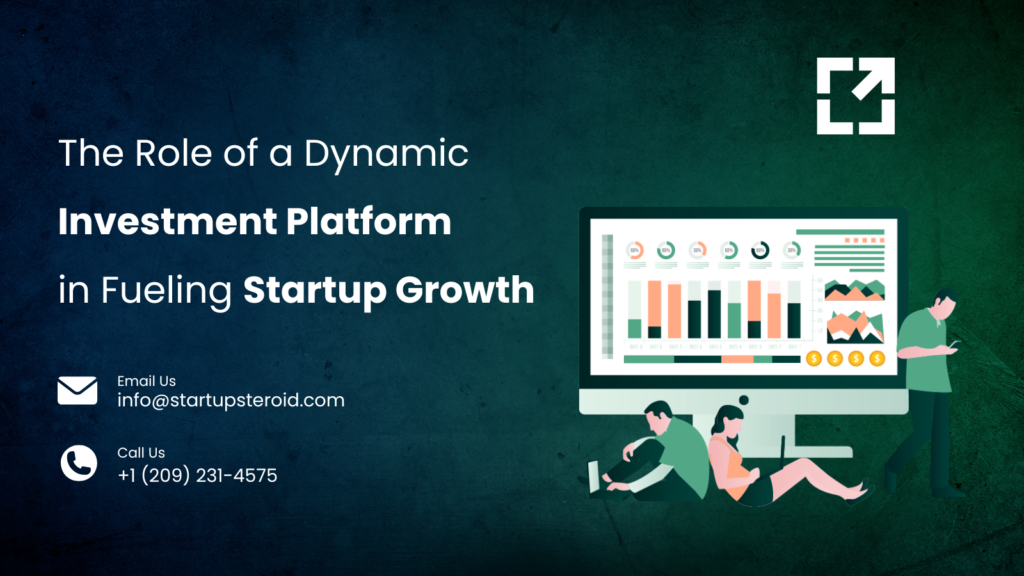 The Role of a Dynamic Investment Platform in Fueling Startup Growth