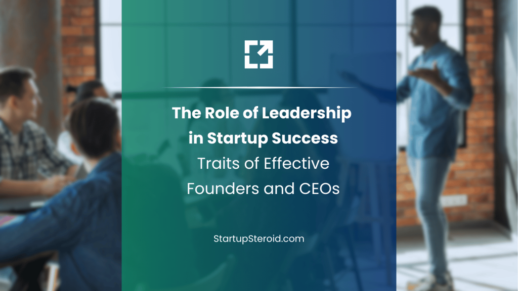 Key Leadership Traits for Startup Success