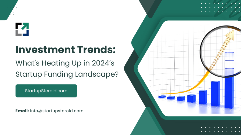 2024 Startup Funding Trends & Innovations