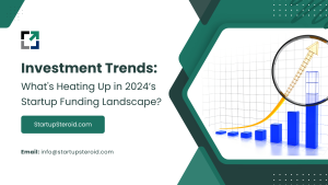 2024 Startup Funding Trends & Innovations