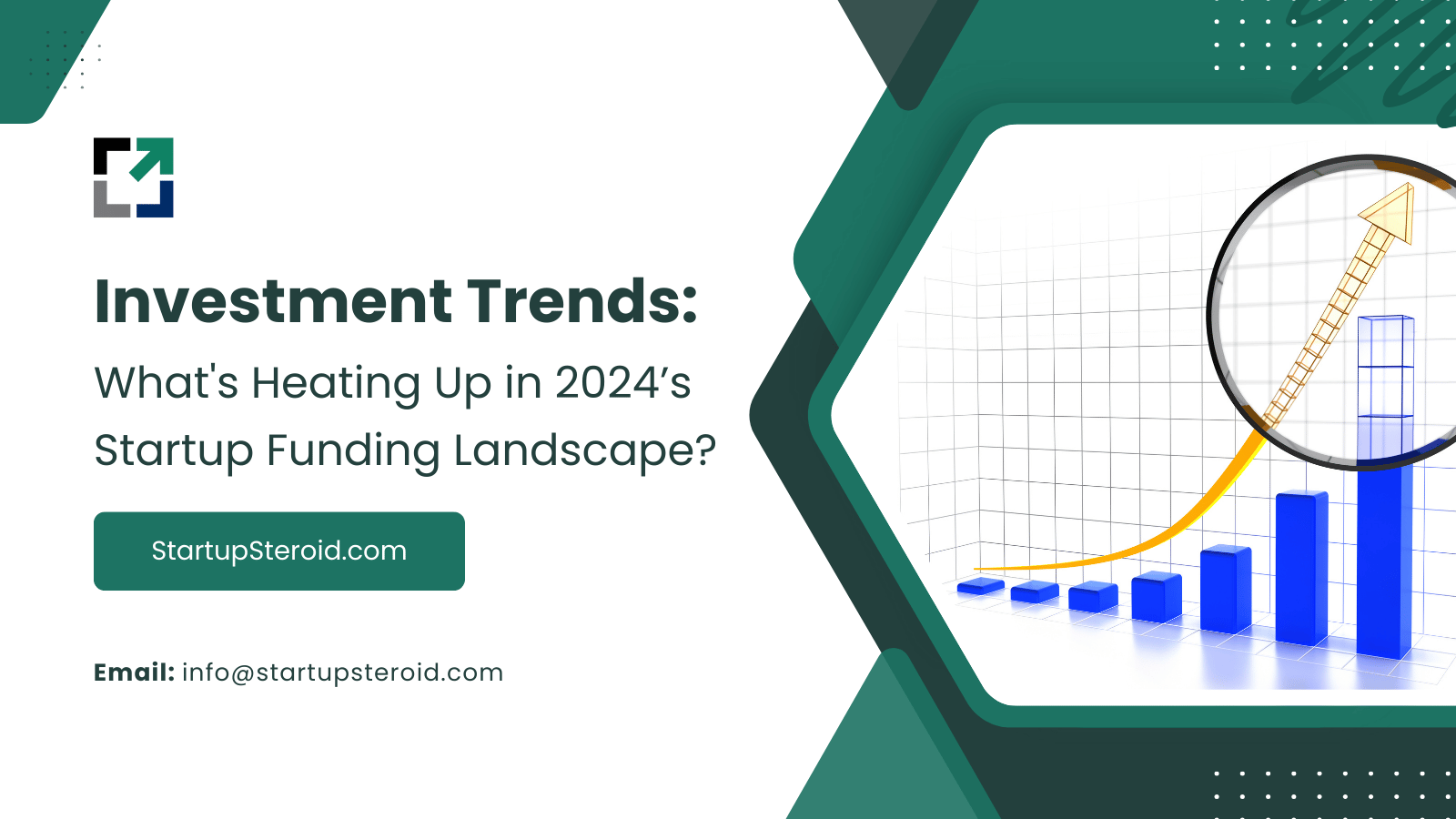 Investment Trends: What’s Heating Up in 2024’s Startup Funding Landscape?