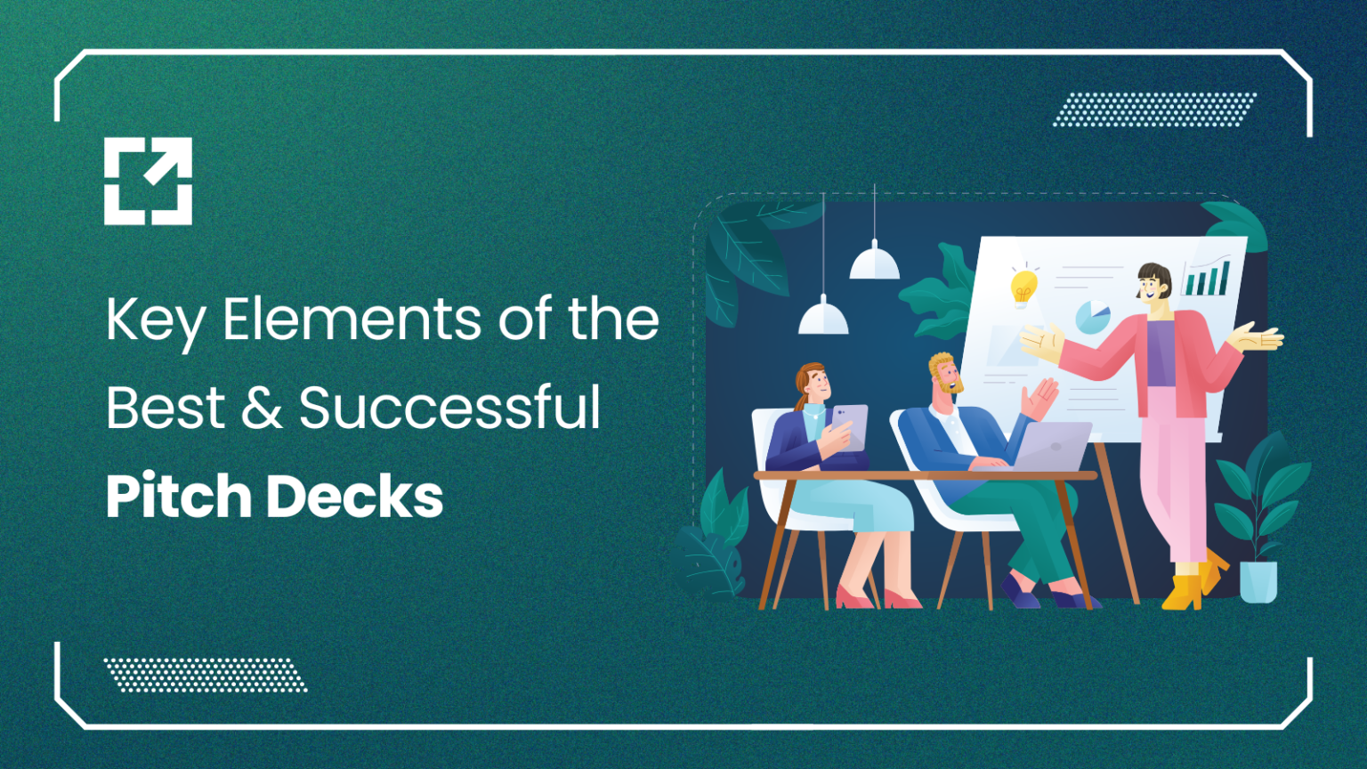 Key Elements of the Best & Successful Pitch Decks - Startup Steroid ...