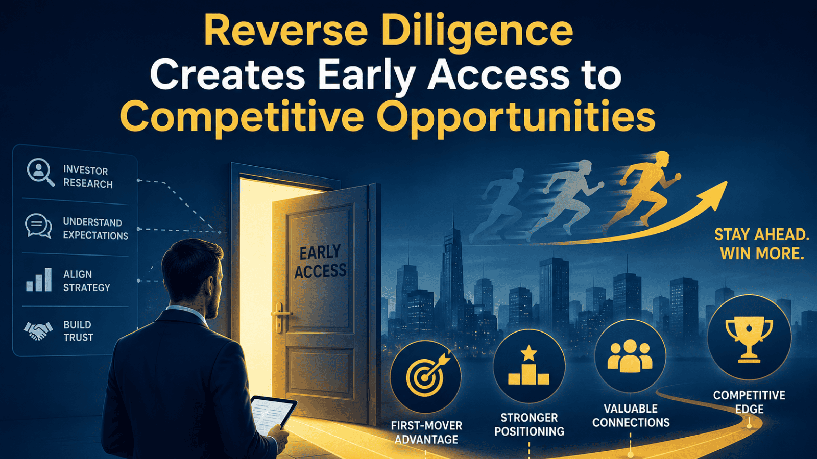Reverse-Diligence-Creates-Early-Access-to-Competitive-Opportunities